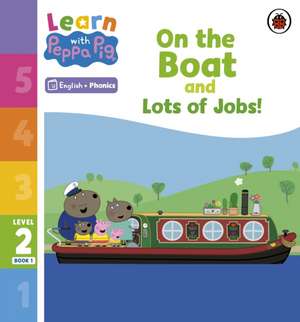 Learn with Peppa Phonics Level 2 Book 1 - On the Boat and Lots of Jobs! (Phonics Reader) de Peppa Pig