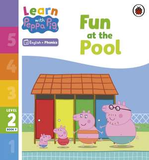 Learn with Peppa Phonics Level 2 Book 9 - Fun at the Pool (Phonics Reader) de Peppa Pig