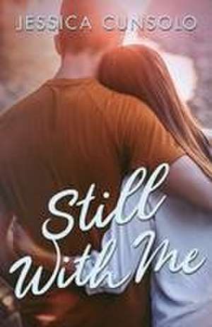 Still with Me de Jessica Cunsolo