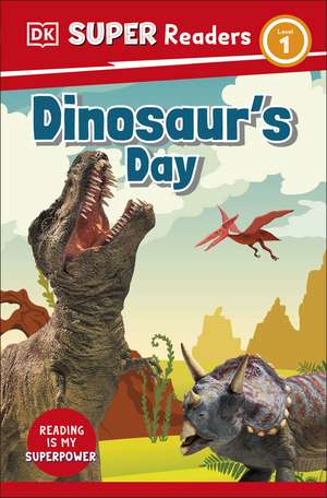 DK Super Readers Level 1 Dinosaur's Day de DK