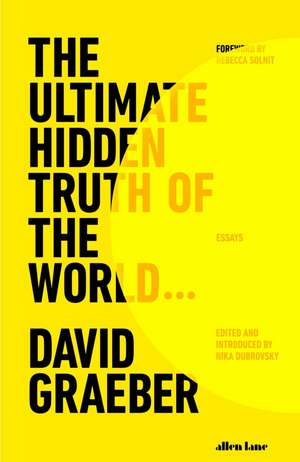 The Ultimate Hidden Truth of the World de David Graeber