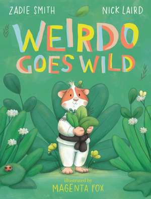 Weirdo Goes Wild de Zadie Smith