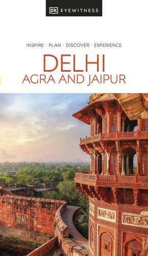 DK Eyewitness Delhi, Agra and Jaipur de DK Eyewitness