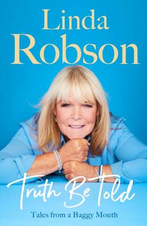 Truth Be Told de Linda Robson