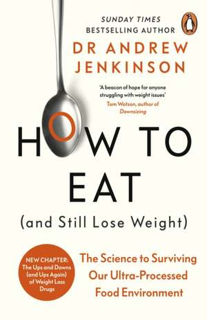 How to Eat (And Still Lose Weight) de Andrew Jenkinson