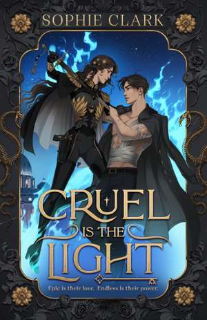 Cruel is the Light de Sophie Clark