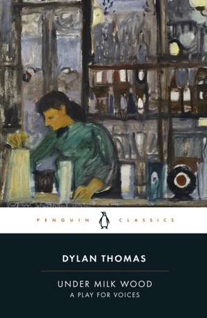 Under Milk Wood de Dylan Thomas
