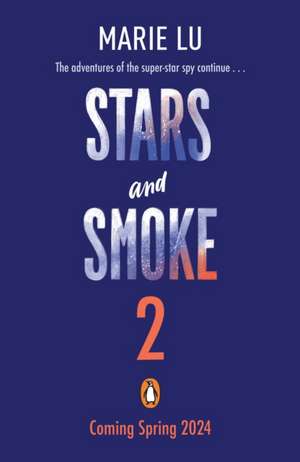 Stars and Smoke 2 de Marie Lu