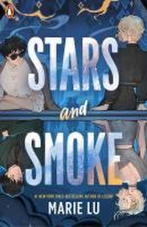 Stars and Smoke de Marie Lu