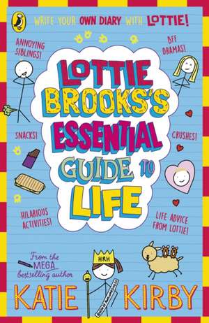 Lottie Brooks's Essential Guide to Life de Katie Kirby