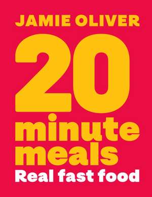 20 Minute Meals de Jamie Oliver