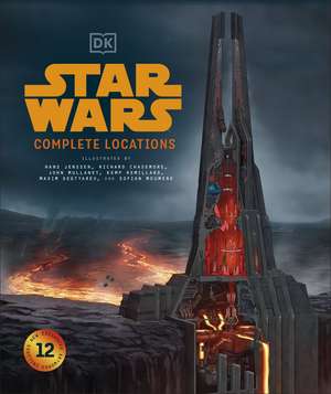 Star Wars Complete Locations New Edition de Jason Fry