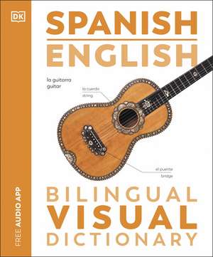 Spanish English Bilingual Visual Dictionary de DK