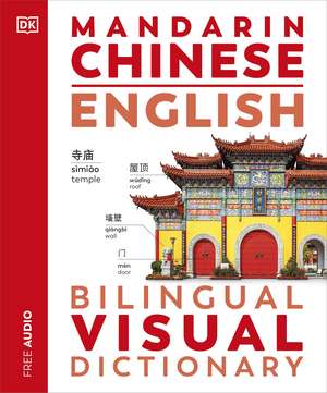 Mandarin Chinese English Bilingual Visual Dictionary de DK