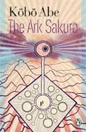 The Ark Sakura de Kobo Abe