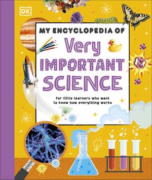 My Encyclopedia of Very Important Science de DK