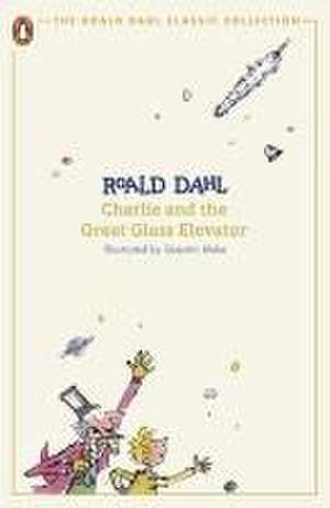 Charlie and the Great Glass Elevator de Roald Dahl