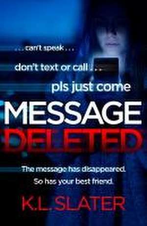 Message Deleted de K. L. Slater