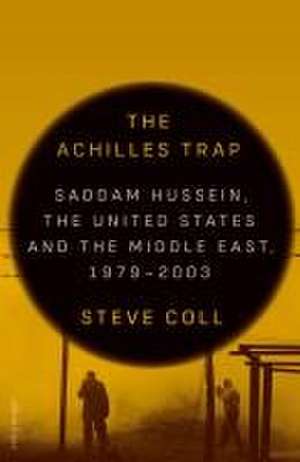 The Achilles Trap de Steve Coll