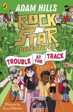 Rockstar Detectives: Trouble at the Track de Adam Hills