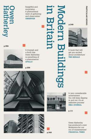 Modern Buildings in Britain de Owen Hatherley