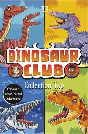 Dinosaur Club Collection Two: Contains 4 Action-Packed Adventures de Rex Stone