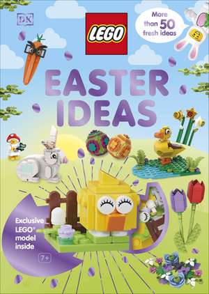 LEGO Easter Ideas: With an Exclusive LEGO Springtime Model de DK