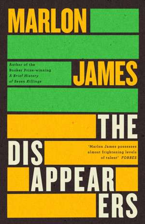 The Disappearers de Marlon James