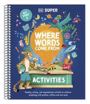 DK Super Where Words Come From Activities de DK