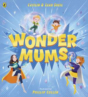 Wonder Mums de Caitlin Sheil