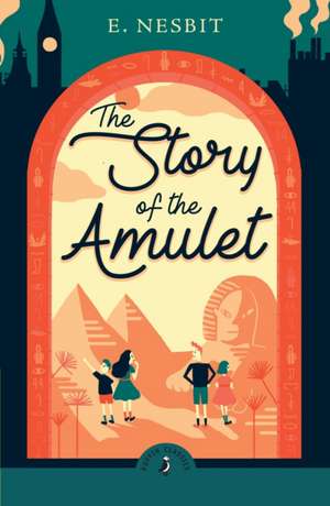 The Story of the Amulet de Edith Nesbit