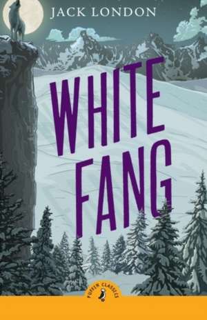 White Fang de Jack London