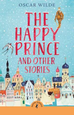 The Happy Prince and Other Stories de Oscar Wilde