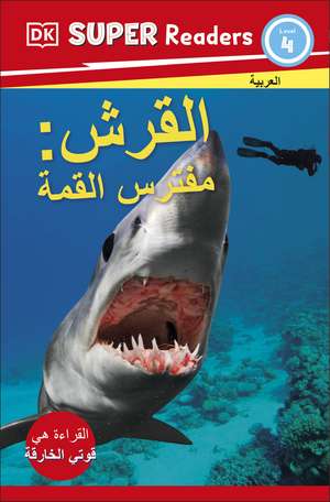 DK Super Readers Level 4 Shark Apex Predator (Arabic translation) de DK