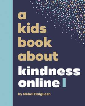 A Kids Book About Kindness Online de Nehal Dalgliesh