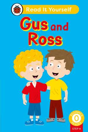 Gus and Ross (Phonics Step 4) de Ladybird