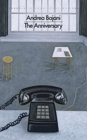 The Anniversary de Andrea Bajani