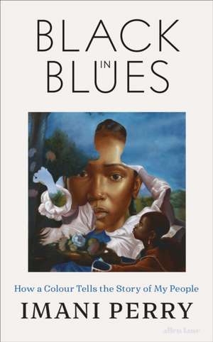 Black in Blues de Imani Perry