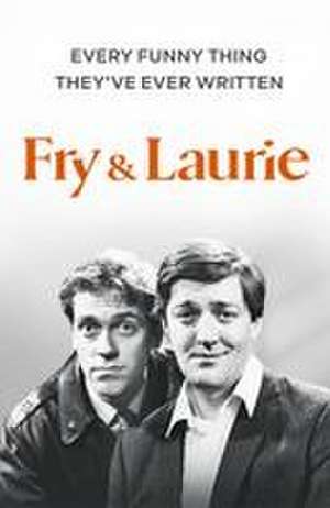 Fry & Laurie de Stephen Fry