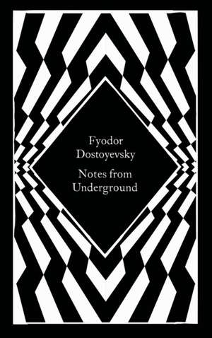 Notes from Underground de Fyodor Dostoyevsky