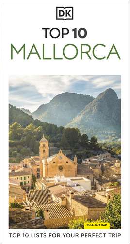 DK Top 10 Mallorca: Top 10 lists for your perfect trip, plus an all-weather folded map de DK Travel