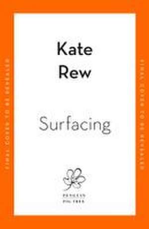 Surfacing de Kate Rew