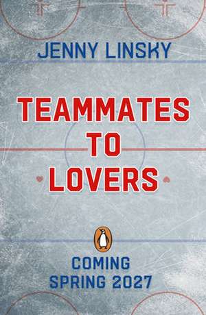 Teammates to Lovers de Jenny Linsky