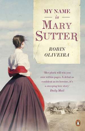 My Name is Mary Sutter de Robin Oliveira