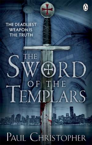 The Sword of the Templars de Paul Christopher