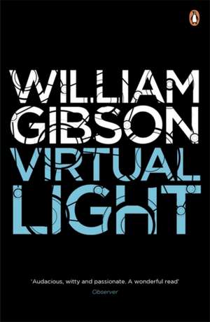 Virtual Light de William Gibson