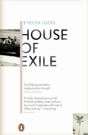 House of Exile de Evelyn Juers