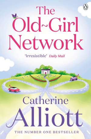 The Old-Girl Network de Catherine Alliott