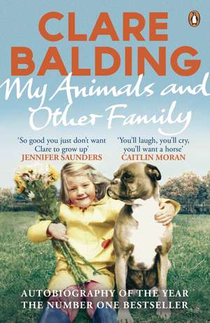 My Animals and Other Family de Clare Balding