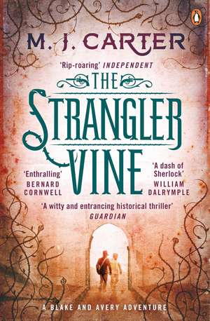 The Strangler Vine: The Blake and Avery Mystery Series (Book 1) de M. J. Carter